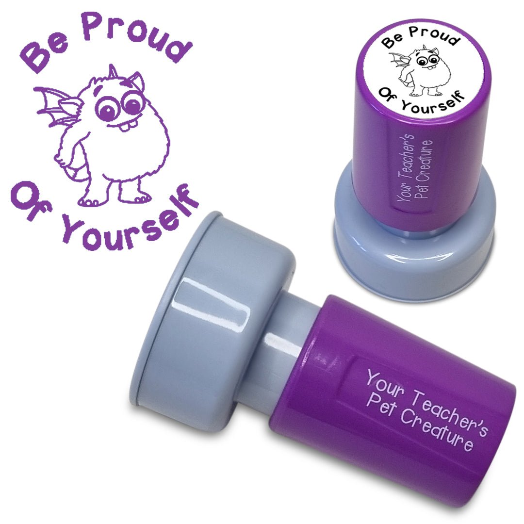 Be Proud Of Yourself - Pre Inked Teacher Stamp - Your Teacher's Pet Creature