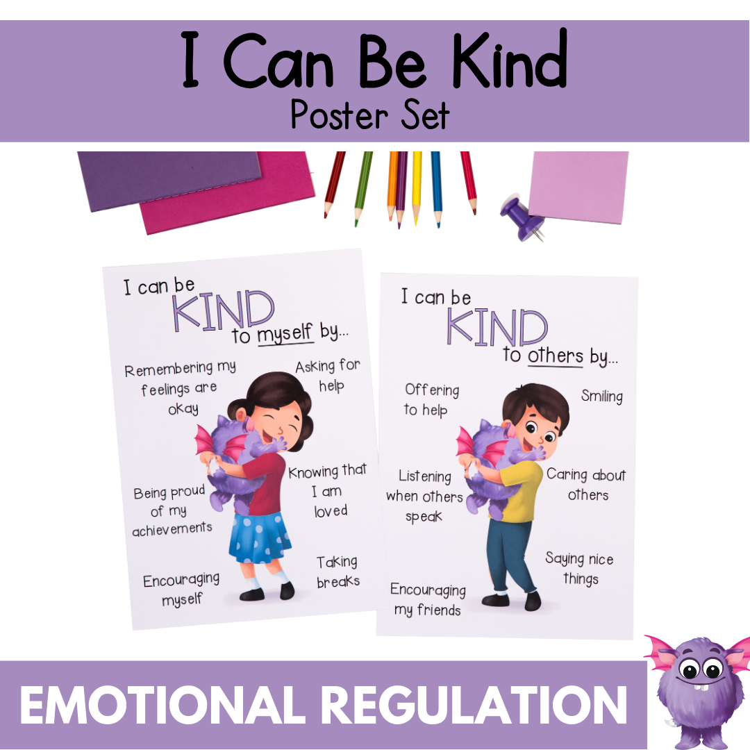 I Can Be Kind to Myself & Others - Kindness Posters