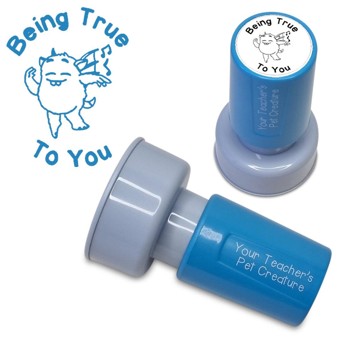 Being True To You - Pre Inked Teacher Stamp - Your Teacher's Pet Creature