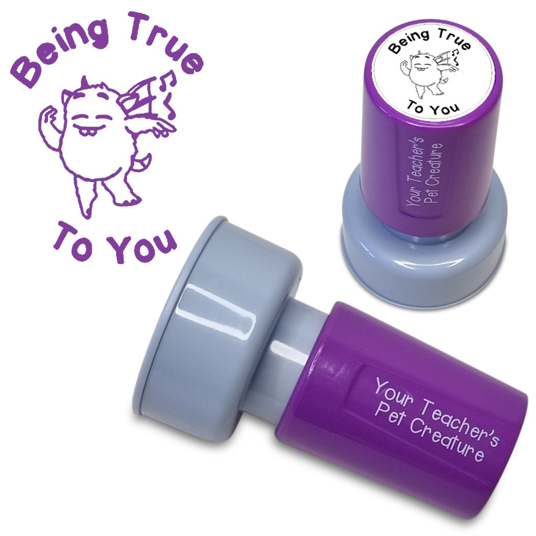 Being True To You - Pre Inked Teacher Stamp - Your Teacher's Pet Creature