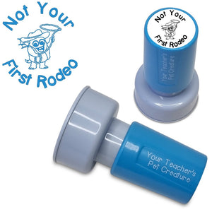 Not Your First Rodeo - Pre Inked Teacher Stamp - Your Teacher's Pet Creature