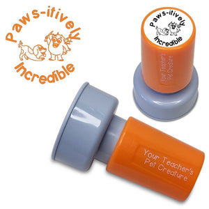 Paws-itively Incredible - Pre Inked Teacher Stamp - Your Teacher's Pet Creature