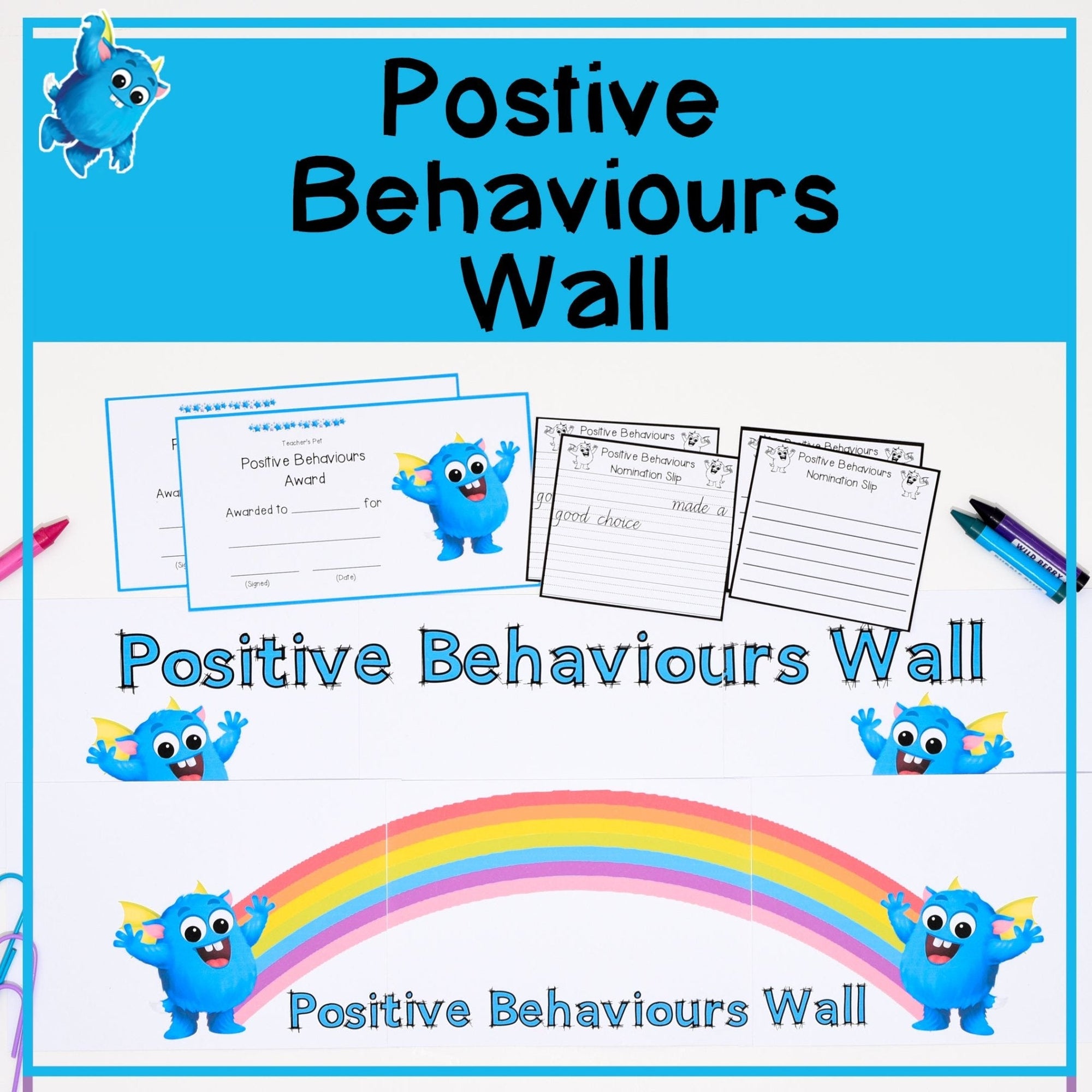 Positive Behaviours Wall - Banner, Certificate and Nomination Slip - Your Teacher's Pet Creature