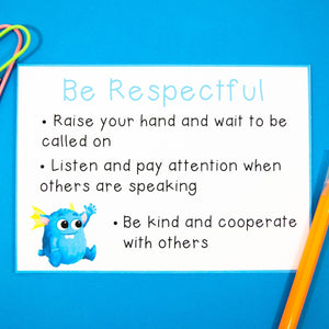 Respectful, Responsible, Safe and Proactive Posters - Your Teacher's Pet Creature
