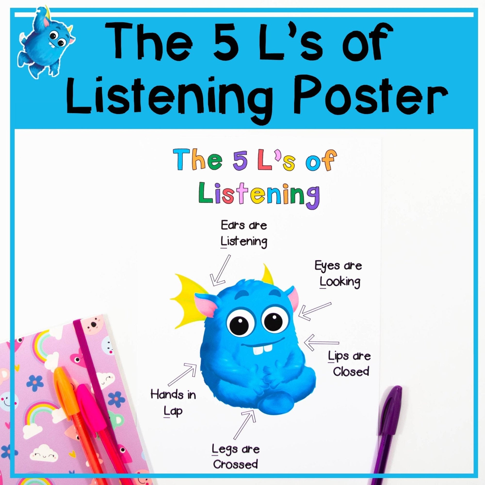 The 5 L's Of Listening And Learning a Printable Poster for The Five L's - Your Teacher's Pet Creature