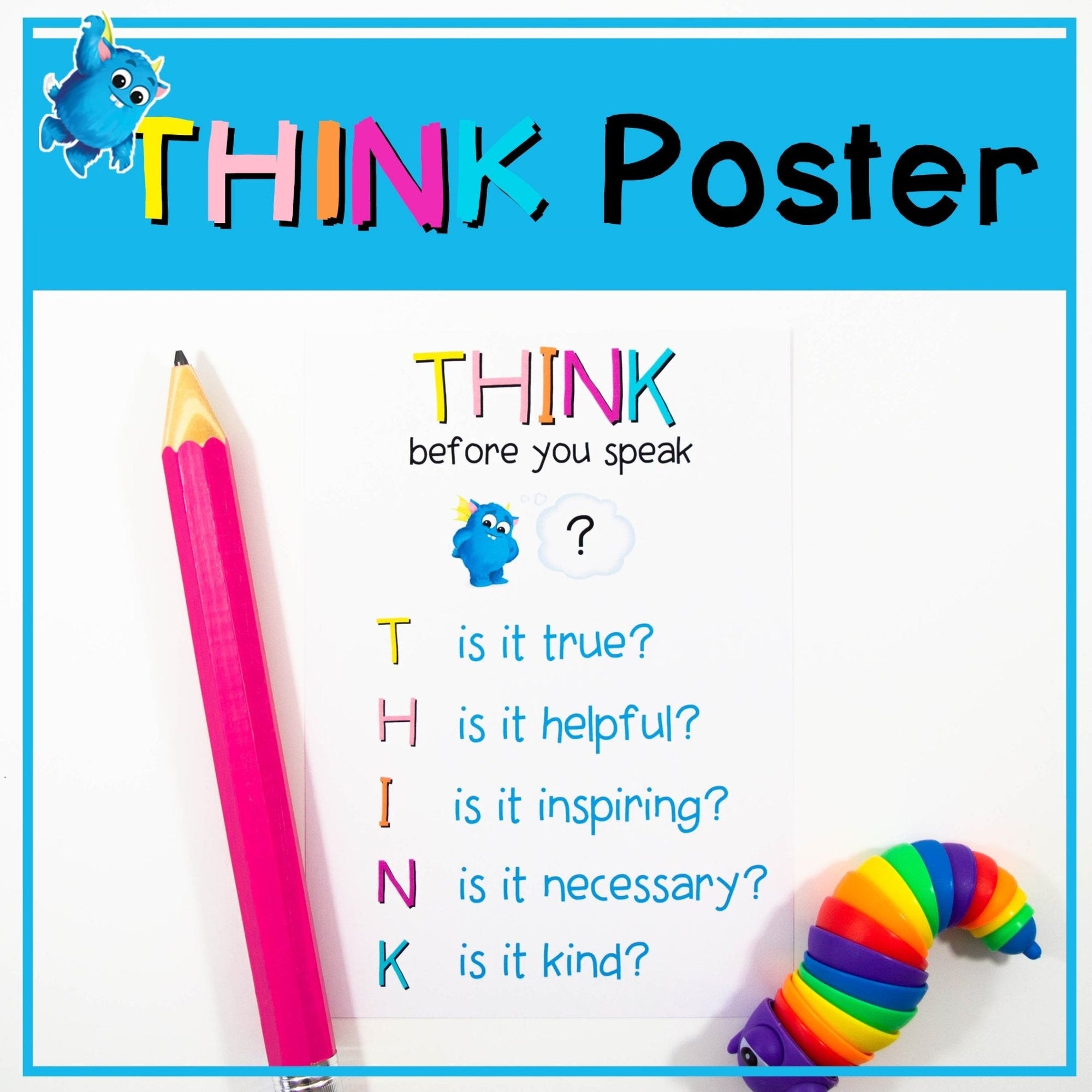 THINK Positive Behaviour Management Printable Poster for the Classroom - Your Teacher's Pet Creature